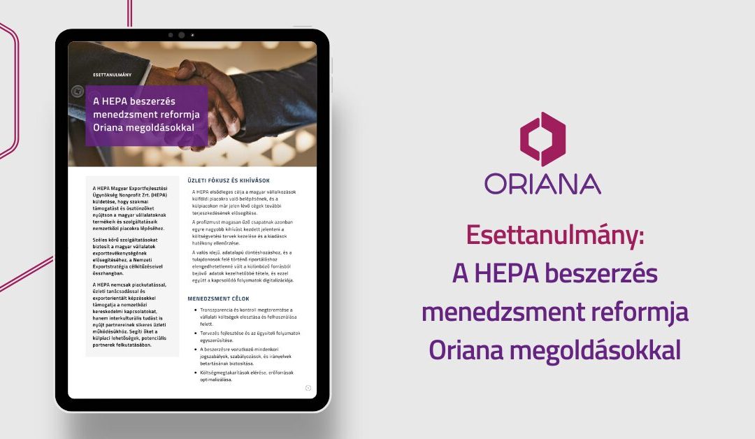 Esettanulmány: A HEPA beszerzés menedzsment reformja Oriana megoldásokkal